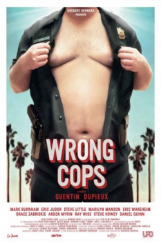 poster Wrong Cops  (2013)
